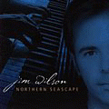 jimwilson.net  Jim Wilson "Northern Seascape" - "Northern Seascape is a beautiful and inspiring work. I highly recommend it." --Dan Fogelberg